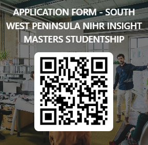 APPLICATION FORM - SOUTH WEST PENINSULA NIHR INSIGHT MASTERS STUDENSHIP QR CODE